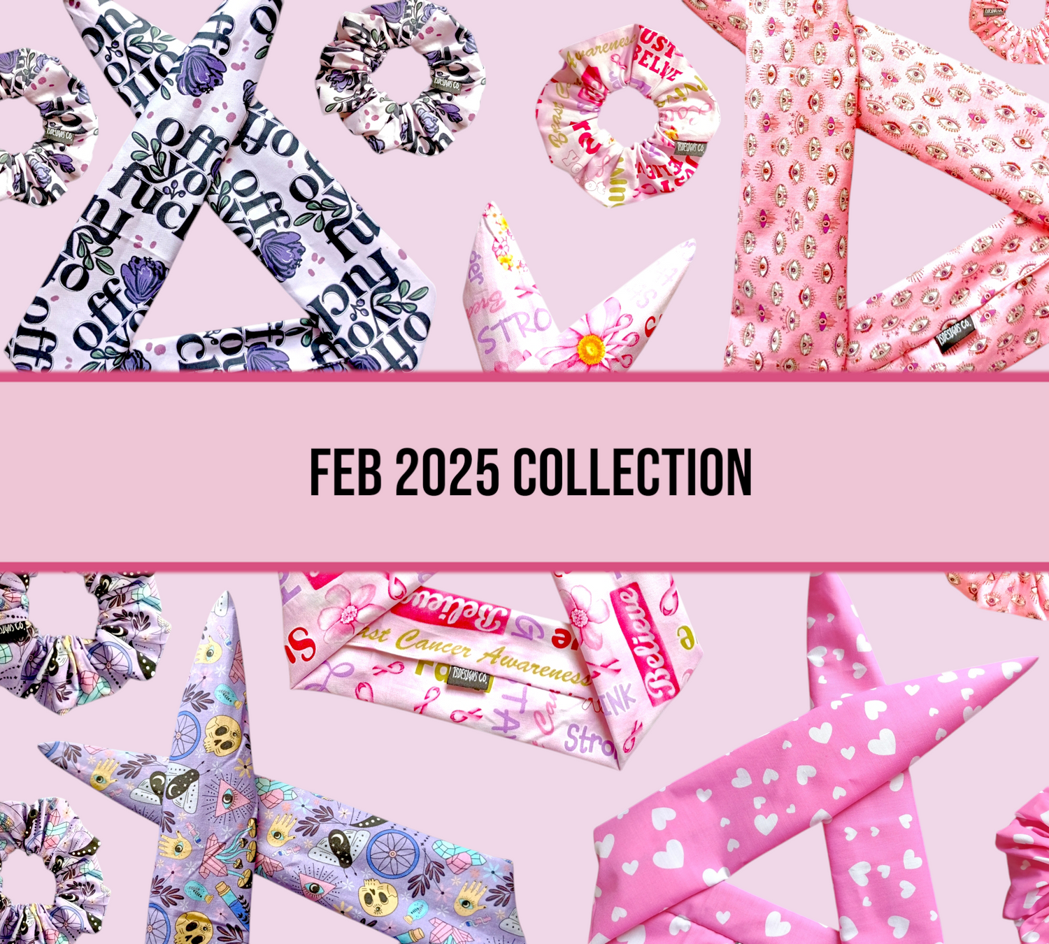 FEB 2025 COLLECTION